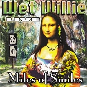 WET WILLIE / ウェット・ウィリー / MILES OF SMILES