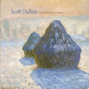 SCOTT DUBOIS / スコット・デュボワ / LANDSCAPE SCRIPTURE