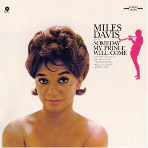 MILES DAVIS / マイルス・デイビス / SOMEDAY MY PRINCE WILL COME + 1 BONUS TRACK