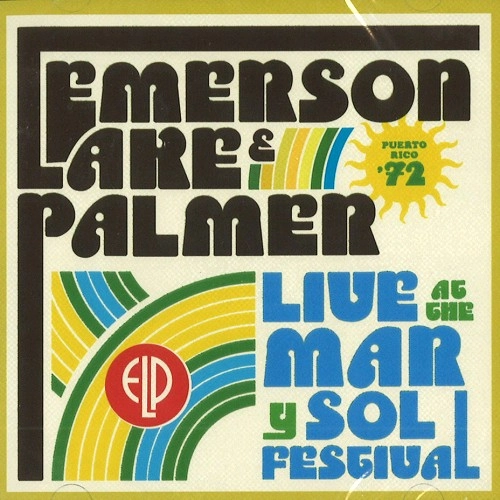 EMERSON, LAKE & PALMER / エマーソン・レイク&パーマー / LIVE AT THE MAR Y SOL FESTIVAL