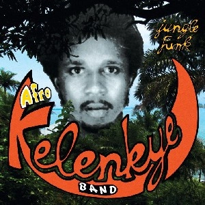 AFRO KELENKYE BAND / アフロ・ケレンケ・バンド / JUNGLE FUNK