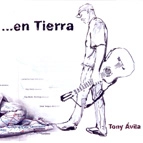 TONY AVILA / トニー・アビラ / ....EN TIERRA