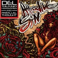 DEL & PARALLEL THOUGHT / DEL THE FUNKY HOMOSAPIEN デル&パラレル・ソート / ATTRACTIVE SIN