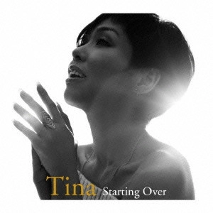 Tina / Starting Over / STARTING OVER
