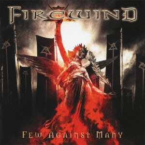 FIREWIND / ファイアーウィンド / フュー・アゲインスト・メニー