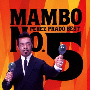 PEREZ PRADO & HIS ORCHESTRA / ペレス・プラード楽団 / "伝説のマンボキング,ペレス・プラード"