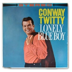 CONWAY TWITTY / コンウェイ・トゥイッティー / LONELY BLUE BOY