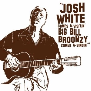 JOSH WHITE / ジョシュ・ホワイト / JOSH WHITE COMES A SINGIN' BIG BILL BROONZ