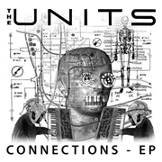UNITS / CONNECTIONS EP