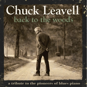 CHUCK LEAVELL / チャック・リーヴェル / BACK TO THE WOODS : A TRIBUTE TO THE PION