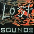 LOST SOUNDS / ロストサウンズ / LOST SOUNDS