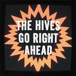 HIVES / ハイヴス / GO RIGHT AHEAD (7")