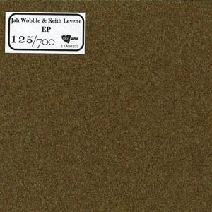 JAH WOBBLE & KEITH LEVENE / ＪＡＨ　ＷＯＢＢＬＥ　＆　ＫＥＩＴＨ　Ｌ