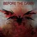 BEFORE THE DAWN / ビフォア・ザ・ドーン / RISE OF THE PHOENIX