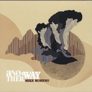 MIKE MORENO / マイク・モレノ / ANOTHER WAY