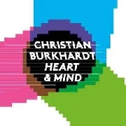 CHRISTIAN BURKHARDT / HEART AND MIND