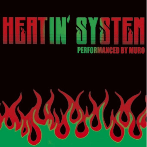 DJ MURO / DJムロ / Heatin' System 2012
