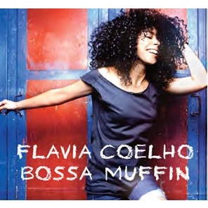 FLAVIA COELHO / フラヴィア・コエーリョ / ボッサ・マフィン / BOSSA MUFFIN
