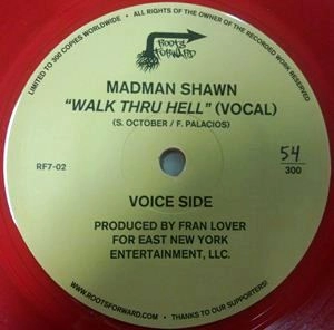 MADMAN SHAWN / WALK THRU HELL (RED VINYL)