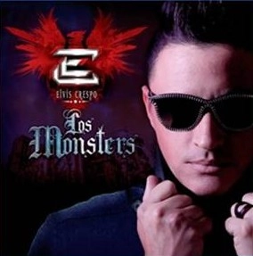 ELVIS CRESPO / エルヴィス・クレスポ / LOS MONSTERS
