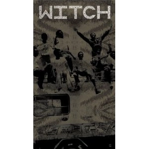 WITCH (AFRO PSYCHE) / WE INTEND TO CAUSE HAVOC!