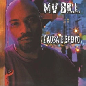 MV BILL / エミヴェー・ビウ / CAUSA E EFEITO