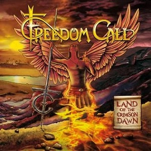 FREEDOM CALL / フリーダム・コール / LAND OF THE CRIMSON DAWN