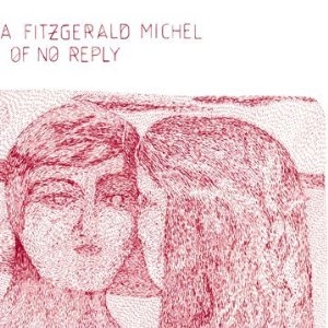 MISJA FITZGERALD MICHEL / TIME OF NO REPLY
