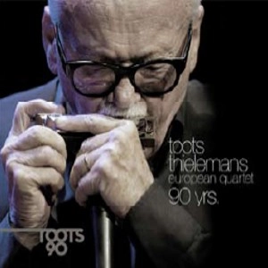 TOOTS THIELEMANS / トゥーツ・シールマンス / 90 YRS.