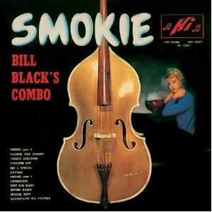 BILL BLACK'S COMBO / ビル・ブラックス・コンボ / スモーキー＋２
