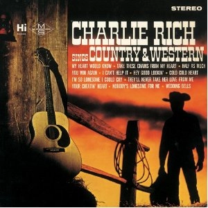 CHARLIE RICH / チャーリー・リッチ / シングス・カントリー＆ウエスタン