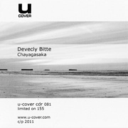 DEVECLY BITTE  / CHAYAGASAKA