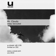 MR.CLOUDY / DEEP SECLUDED