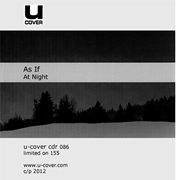 AS IF / AT NIGHT