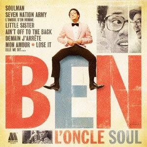 BEN L'ONCLE SOUL / ベン・ロンクル・ソウル / ベン・ロンクル・ソウル / BEN L'ONCLE SOUL