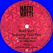 HATTI VATTI FEAT. CIAN FINN / YOU REMIXES