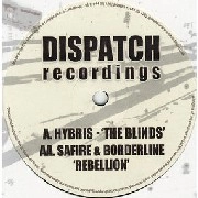 HYBRIS/SAFIRE & BORDERLINE / BLINDS/REBELLION