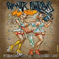 FRANTIC FLINTSTONES / フランティック・フリントストーンズ / FREAKED OUT & PSYCHED OUT