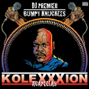 DJ PREMIER & BUMPY KNUCKLES / KOLEXXXION - ACAPELLAS