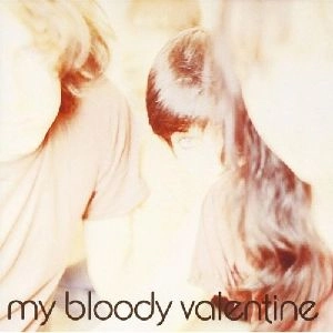 MY BLOODY VALENTINE / マイ・ブラッディ・ヴァレンタイン / イズント･エニシング（紙）