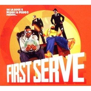 DE LA SOUL / FIRST SERVE