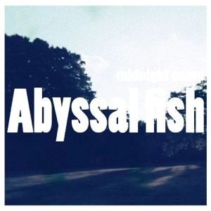 ナイス橋本 / Abyssal Fish / ABYSSAL FISH