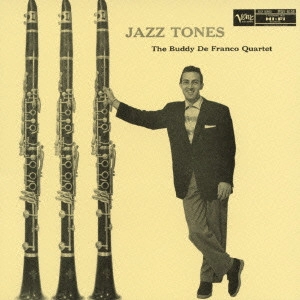 BUDDY DEFRANCO / バディ・デフランコ / ジャズ・トーンズ / JAZZ TONES