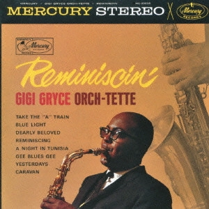 GIGI GRYCE / ジジ・グライス / レミニシン / REMINISCIN'