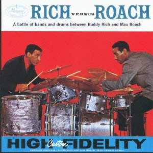 BUDDY RICH & MAX ROACH / バディ・リッチ&マックス・ローチ / リッチVSローチ~2大ドラマーの対決[+4] / RICH VERSAS ROACH