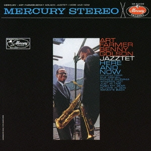 JAZZTET(ART FARMER & BENNY GOLSON) / ザ・ジャズテット(アート・ファーマー&ベニー・ゴルソン) / ヒア・アンド・ナウ / HERE AND NOW