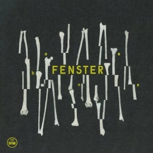 FENSTER / フェンスター / BONES