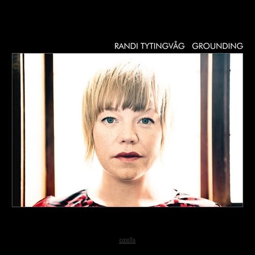 RANDI TYTINGVAG / Grounding