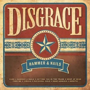 DISGRACE (METAL/FINLAND) / HAMMER & NAILS