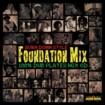 BURN DOWN / バーン・ダウン / ＦＯＵＮＤＡＴＩＯＮ　ＭＩＸ